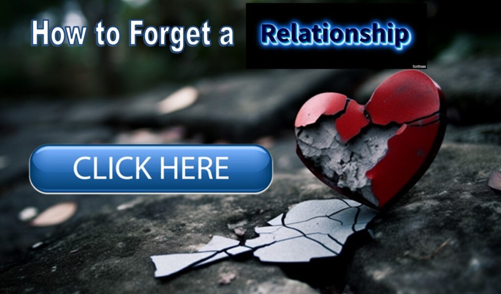 How to Forget a Relationship