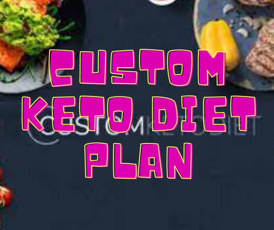 Custom keto diet plan