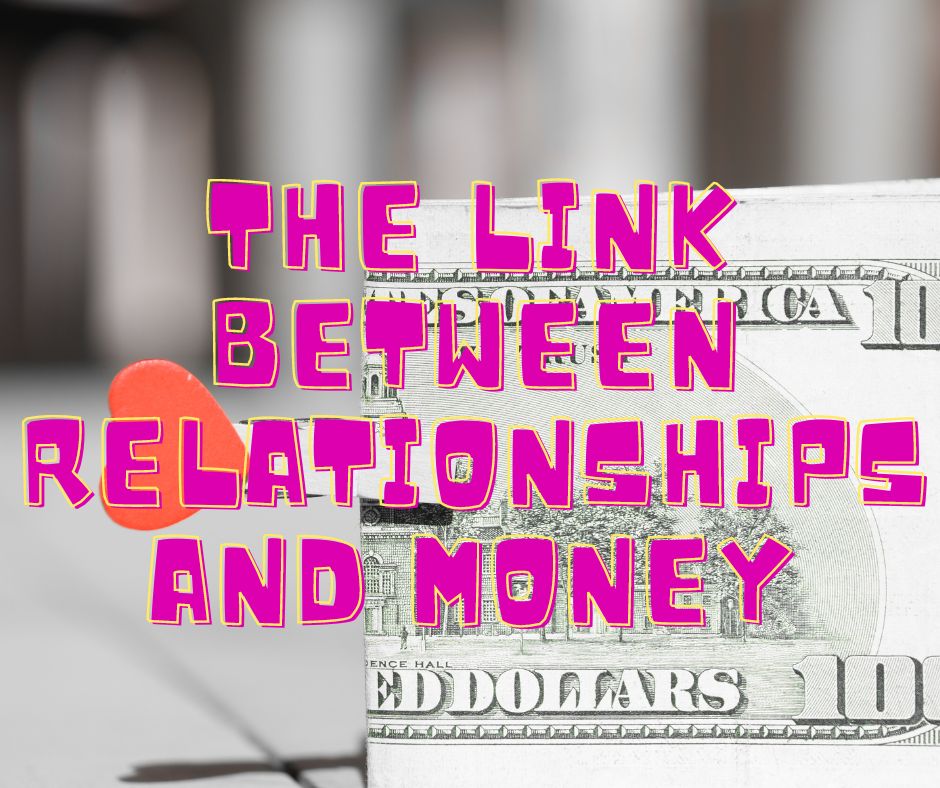 Link between relationship and money