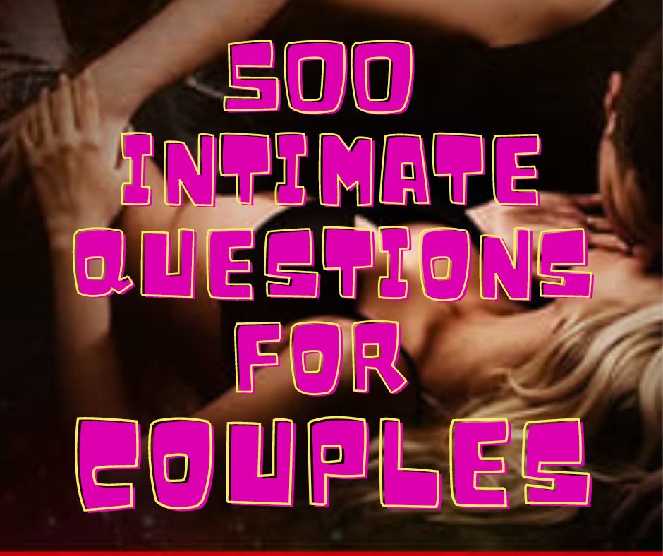 500 intimate questions for couples